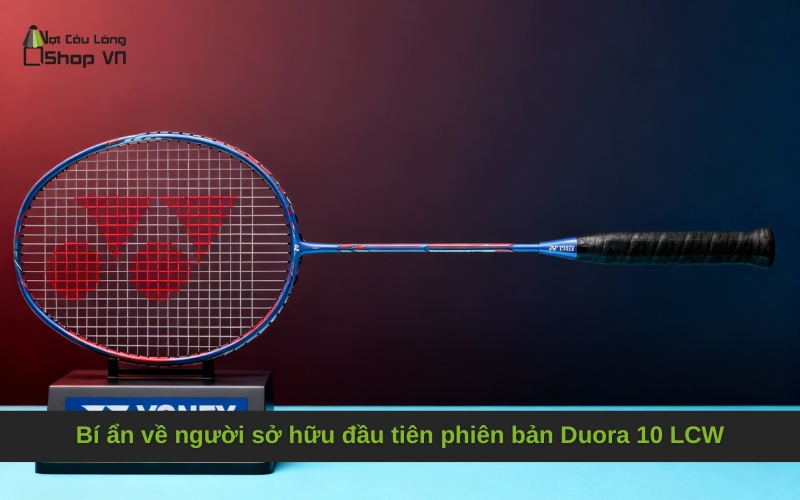 Bí ẩn về người sở hữu đầu tiên phiên bản Duora 10 LCW