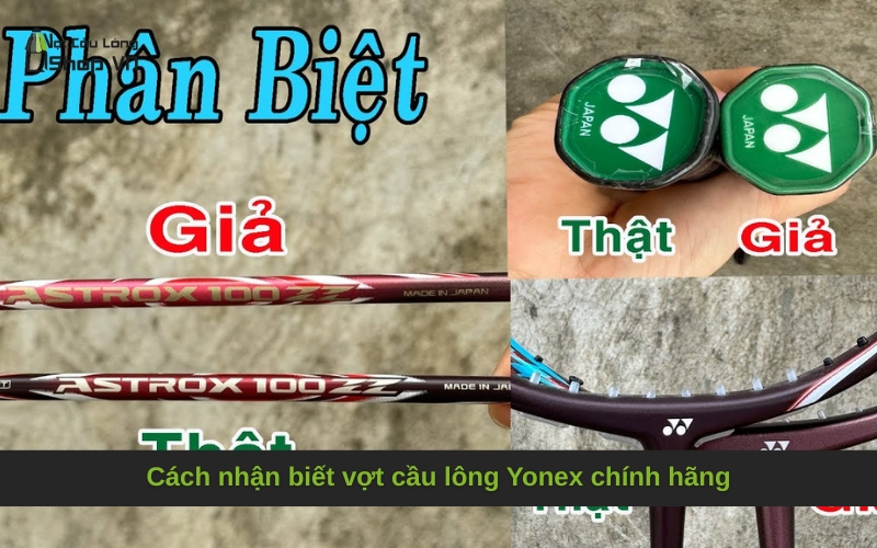 Cách nhận biết vợt cầu lông Yonex chính hãng