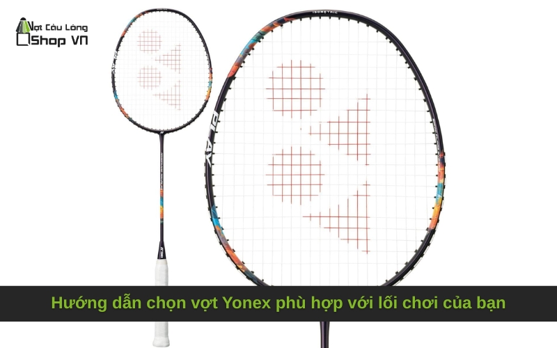 Câu hỏi thường gặp về vợt Yonex thi đấu chuyên nghiệp