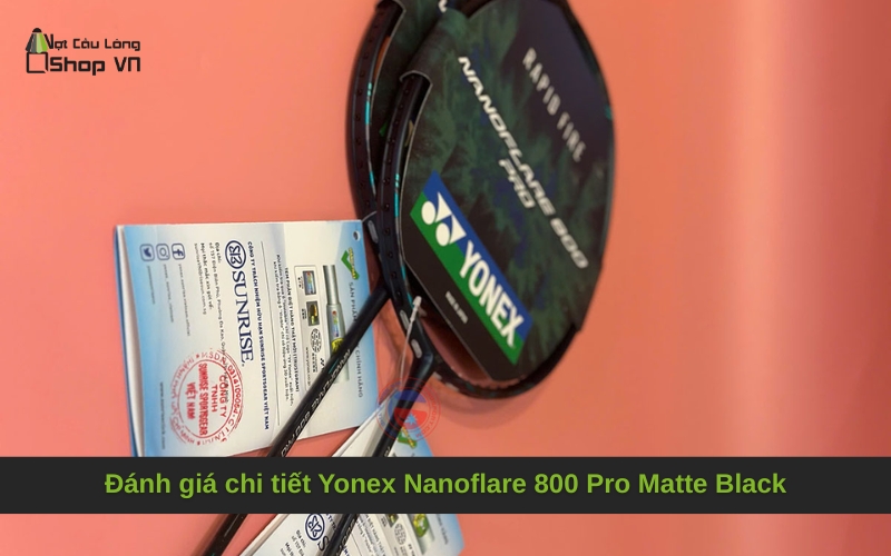 Đánh giá chi tiết Yonex Nanoflare 800 Pro Matte Black