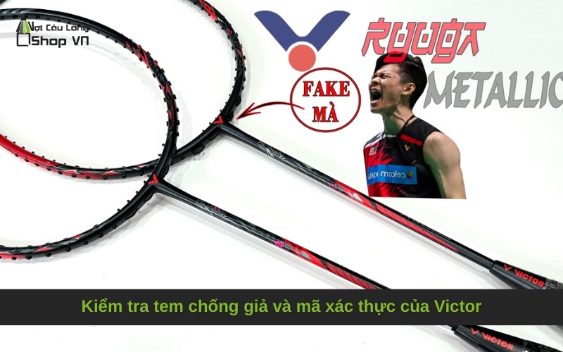 Kiểm tra tem chống giả và mã xác thực của Victor