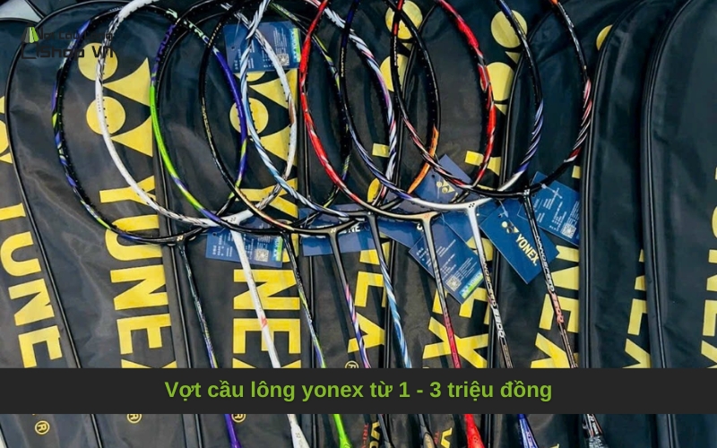 Vợt cầu lông yonex từ 1 - 3 triệu đồng