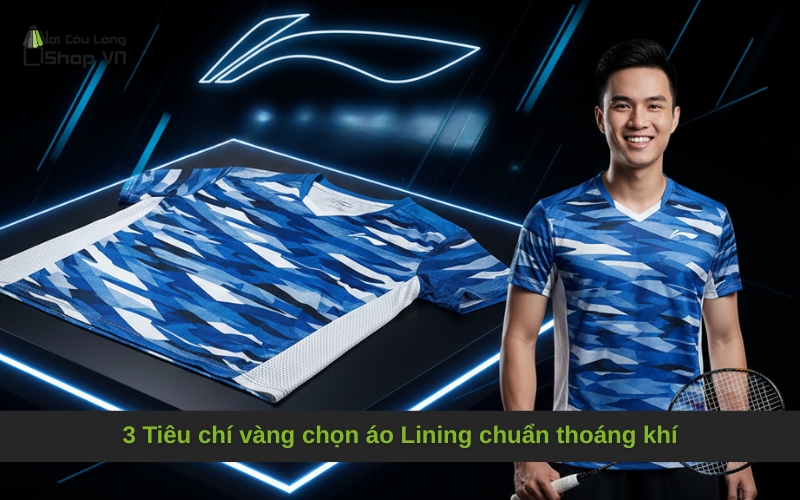 3 Tiêu chí vàng chọn áo Lining chuẩn thoáng khí