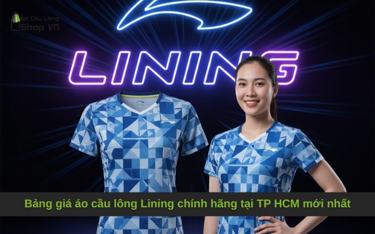 Bảng giá áo cầu lông Lining chính hãng tại TP HCM mới nhất