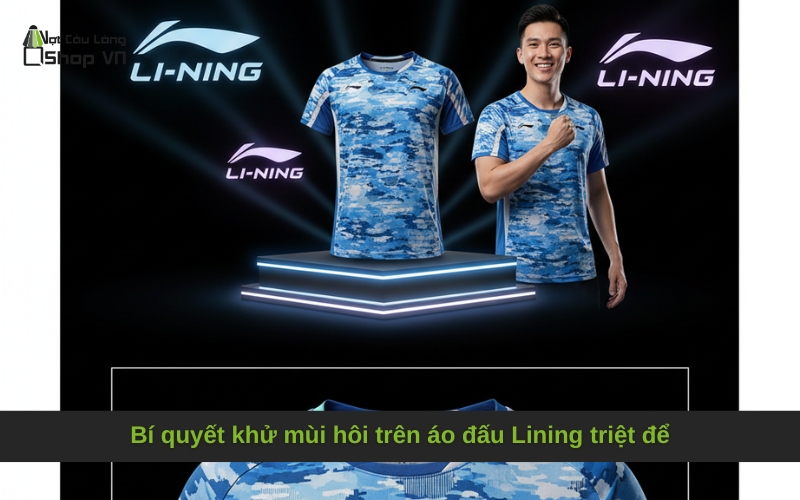 Bí quyết khử mùi hôi trên áo đấu Lining triệt để