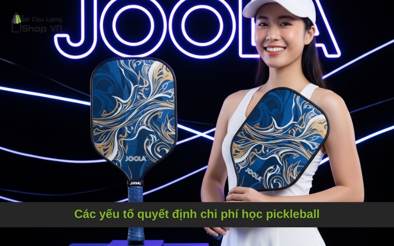 Các yếu tố quyết định chi phí học pickleball