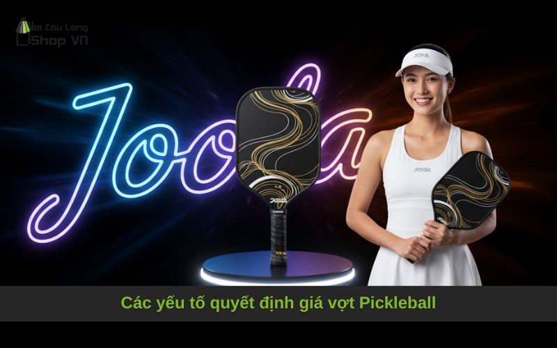 Các yếu tố quyết định giá vợt Pickleball