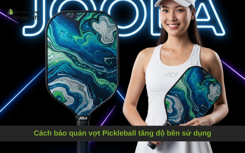 Cách bảo quản vợt Pickleball tăng độ bền sử dụng