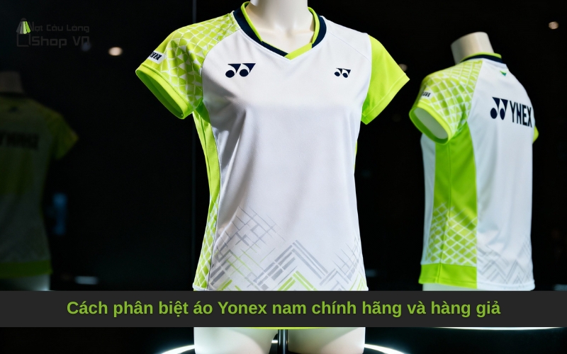 Cách phân biệt áo Yonex nam chính hãng và hàng giả