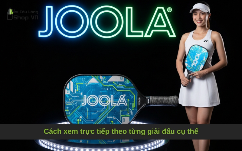 Cách xem trực tiếp theo từng giải đấu cụ thể