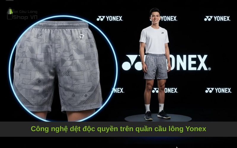 Công nghệ dệt độc quyền trên quần cầu lông Yonex