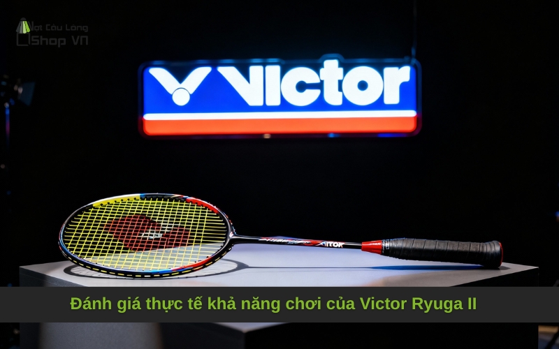Đánh giá thực tế khả năng chơi của Victor Ryuga II