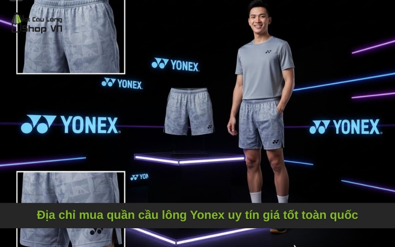 Địa chỉ mua quần cầu lông Yonex uy tín giá tốt toàn quốc