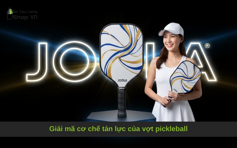 Giải mã cơ chế tản lực của vợt pickleball