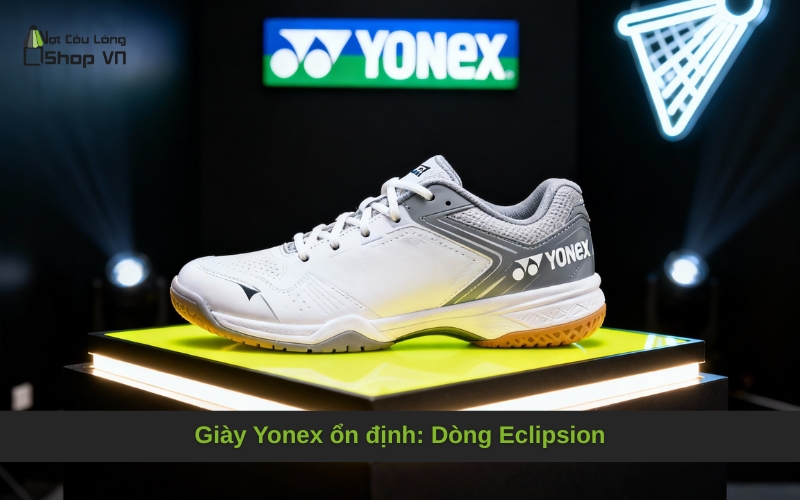 Giày Yonex ổn định: Dòng Eclipsion