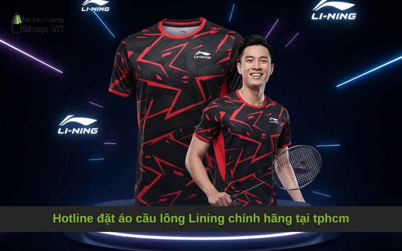 Hotline đặt áo cầu lông Lining chính hãng tại tphcm