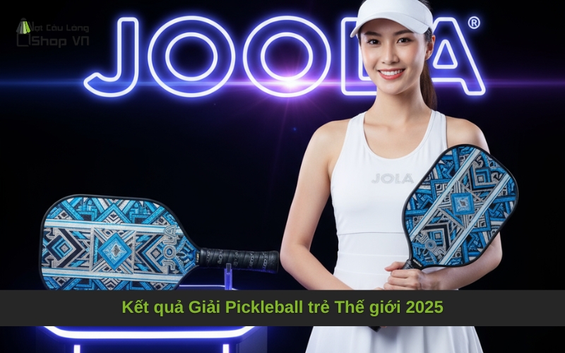 Kết quả Giải Pickleball trẻ Thế giới 2025