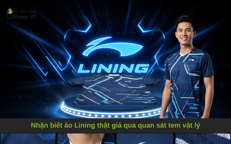 Nhận biết áo Lining thật giả qua quan sát tem vật lý