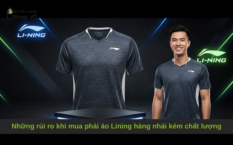 Những rủi ro khi mua phải áo Lining hàng nhái kém chất lượng