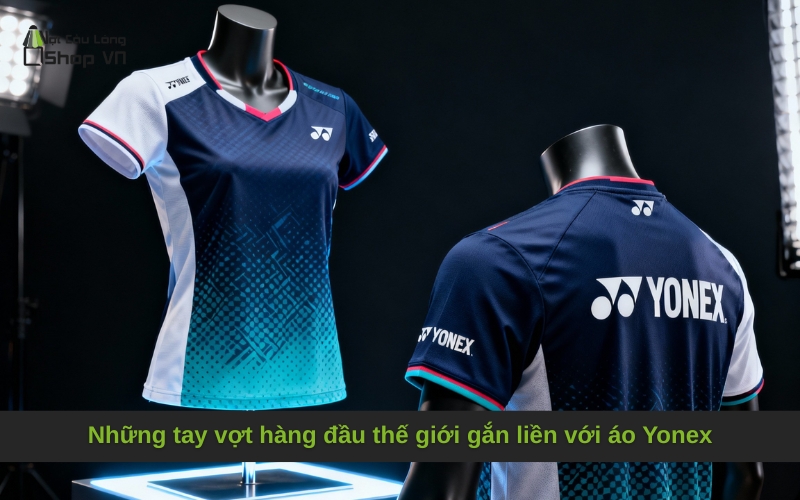 Những tay vợt hàng đầu thế giới gắn liền với áo Yonex