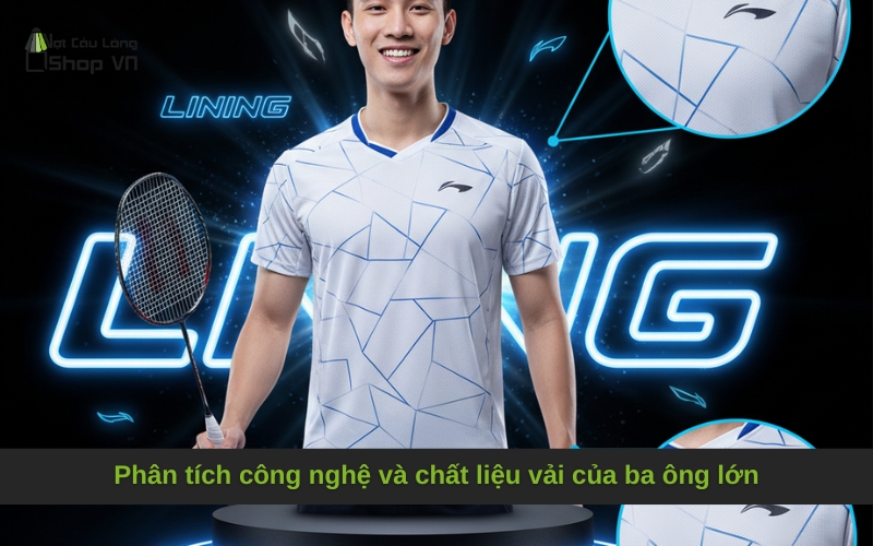 Phân tích công nghệ và chất liệu vải của ba ông lớn