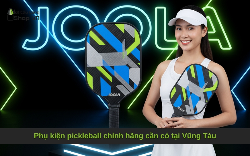 Phụ kiện pickleball chính hãng cần có tại Vũng Tàu