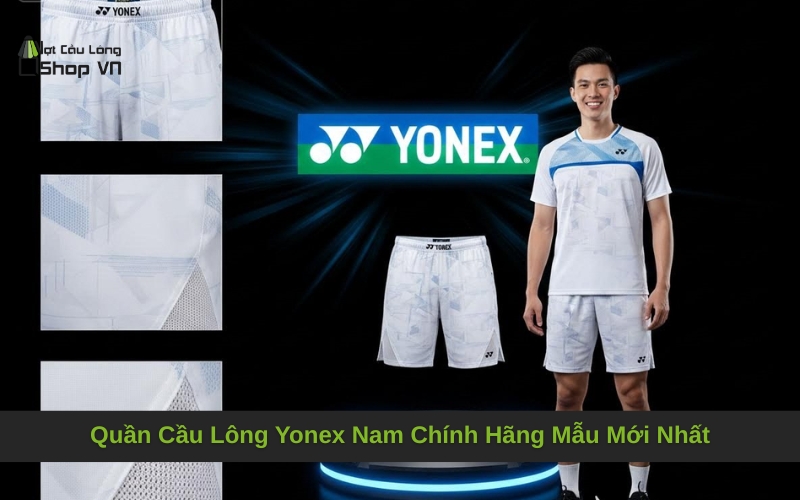 Quần Cầu Lông Yonex Nam Chính Hãng Mẫu Mới Nhất