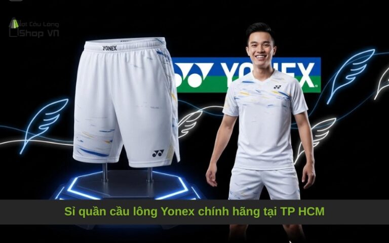 Sỉ quần cầu lông Yonex chính hãng tại TP HCM