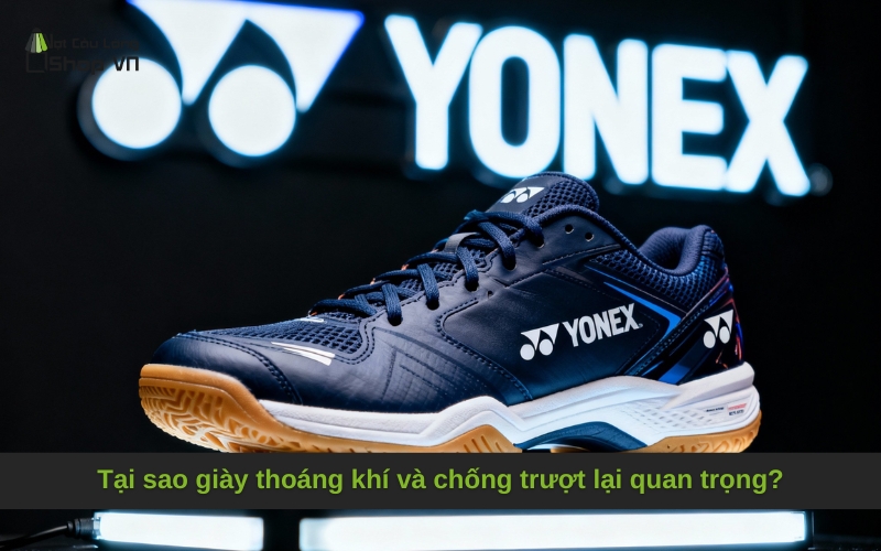 Tại sao giày thoáng khí và chống trượt lại quan trọng?