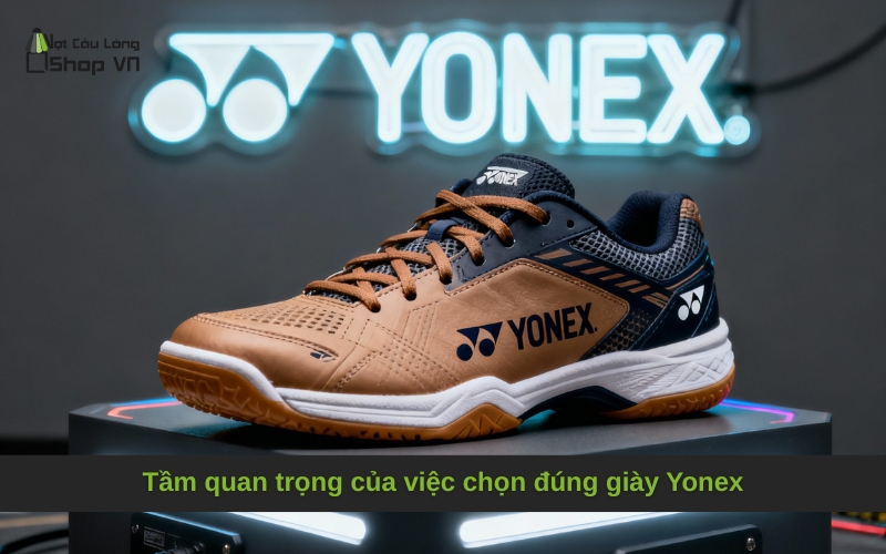 Tầm quan trọng của việc chọn đúng giày Yonex
