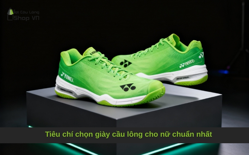 Tiêu chí chọn giày cầu lông cho nữ chuẩn nhất