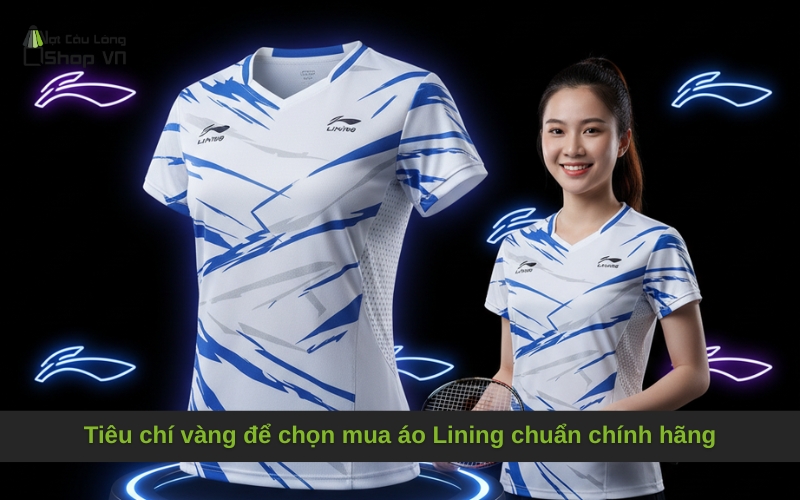Tiêu chí vàng để chọn mua áo Lining chuẩn chính hãng