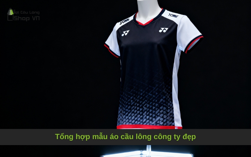 Tổng hợp mẫu áo cầu lông công ty đẹp
