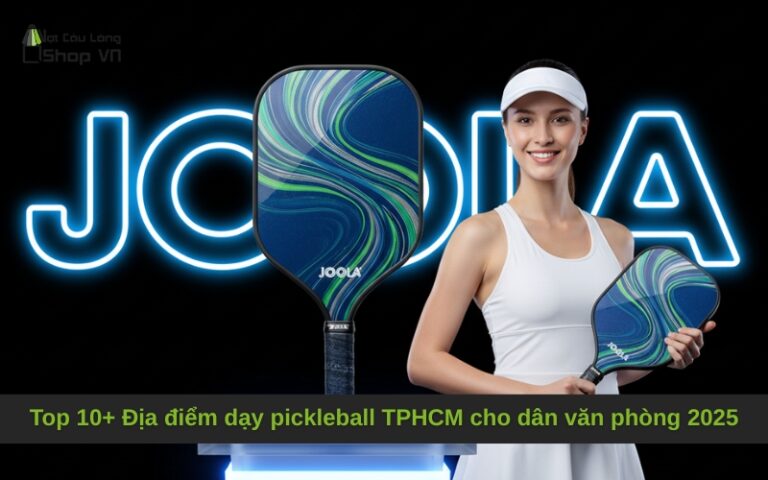 Top 10+ Địa điểm dạy pickleball TPHCM cho dân văn phòng 2025