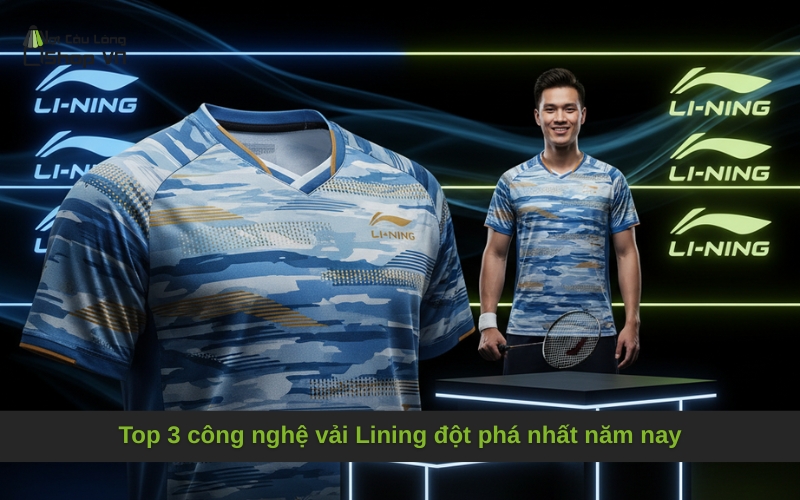 Top 3 công nghệ vải Lining đột phá nhất năm nay