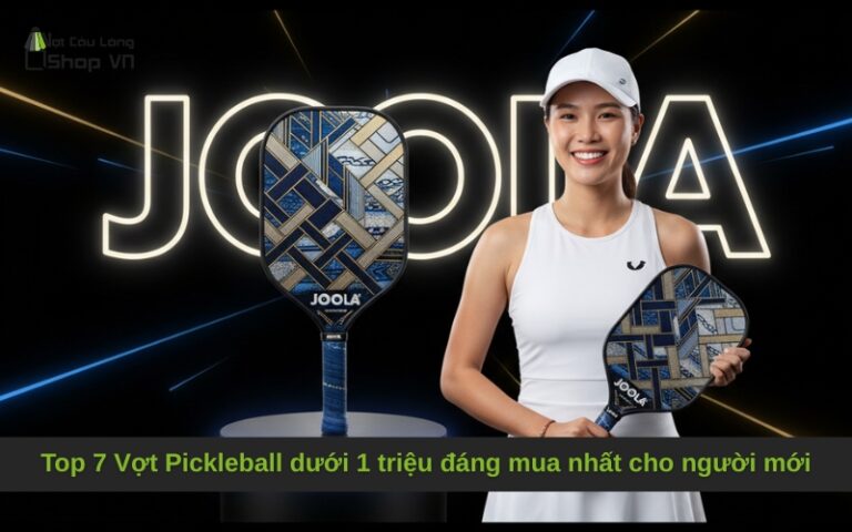 Top 7 Vợt Pickleball dưới 1 triệu đáng mua nhất cho người mới