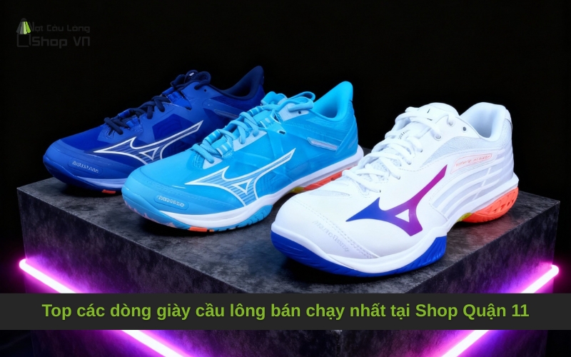 Top các dòng giày cầu lông bán chạy nhất tại Shop Quận 11