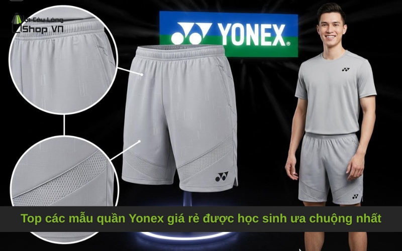 Top các mẫu quần Yonex giá rẻ được học sinh ưa chuộng nhất