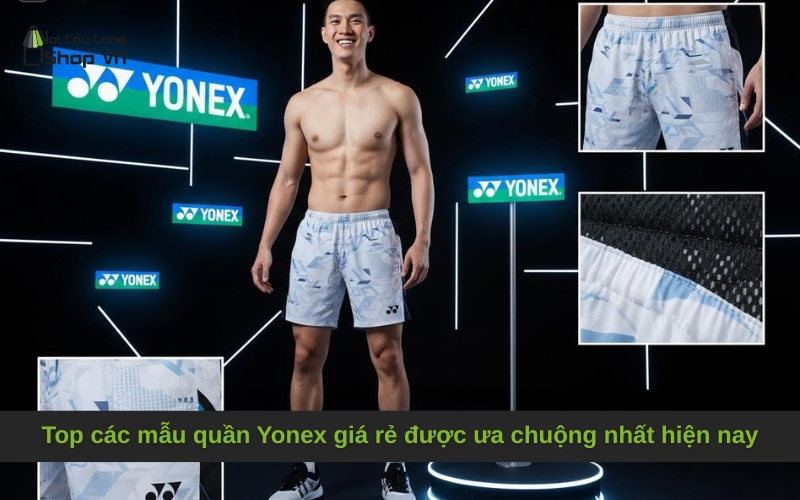 Top các mẫu quần Yonex giá rẻ được ưa chuộng nhất hiện nay