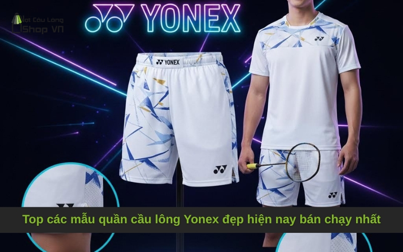 Top các mẫu quần cầu lông Yonex đẹp hiện nay bán chạy nhất