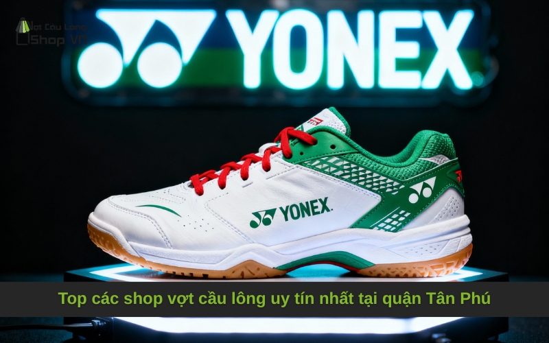 Top các shop vợt cầu lông uy tín nhất tại quận Tân Phú