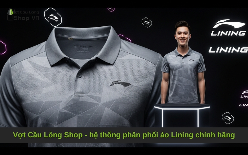 Vợt Cầu Lông Shop - hệ thống phân phối áo Lining chính hãng