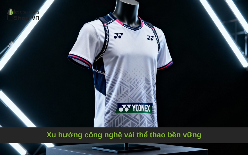 Xu hướng công nghệ vải thể thao bền vững