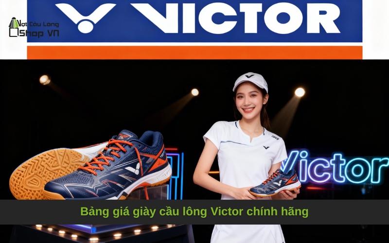 Bảng giá giày cầu lông Victor chính hãng