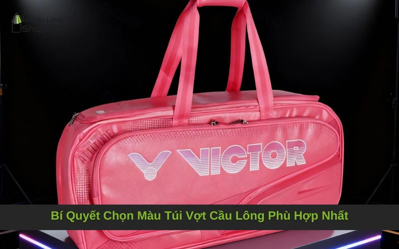 Bí Quyết Chọn Màu Túi Vợt Cầu Lông Phù Hợp Nhất