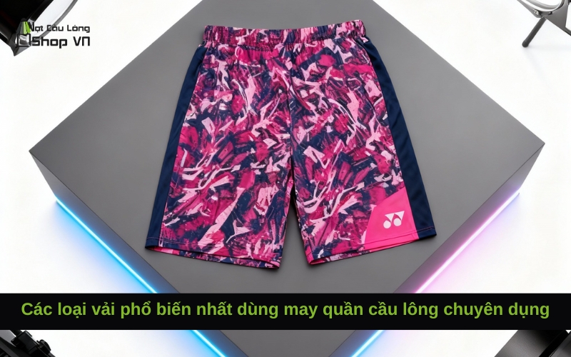 Các loại vải phổ biến nhất dùng may quần cầu lông chuyên dụng