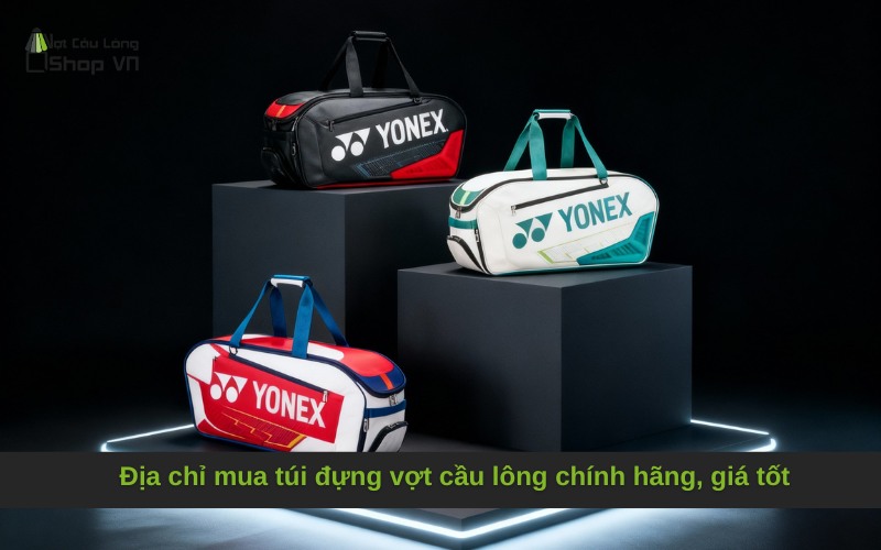 Địa chỉ mua túi đựng vợt cầu lông chính hãng, giá tốt