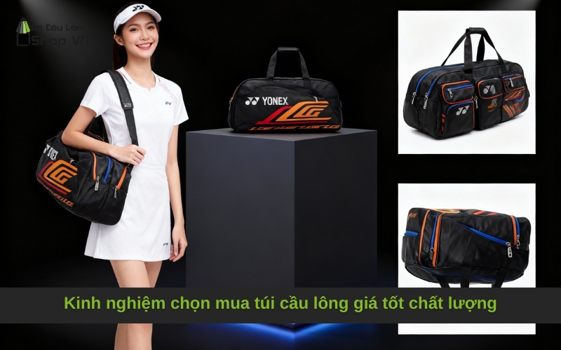 Kinh nghiệm chọn mua túi cầu lông giá tốt chất lượng