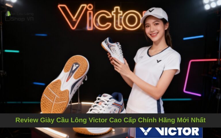 Review Giày Cầu Lông Victor Cao Cấp Chính Hãng Mới Nhất
