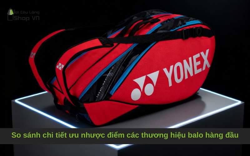 So sánh chi tiết ưu nhược điểm các thương hiệu balo hàng đầu